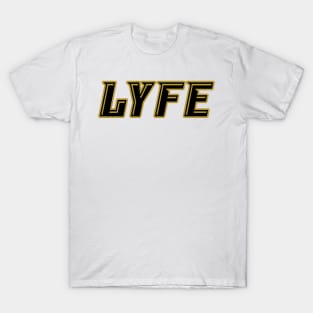 Knight LYFE!!! T-Shirt